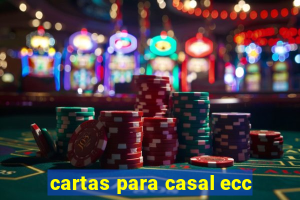 cartas para casal ecc